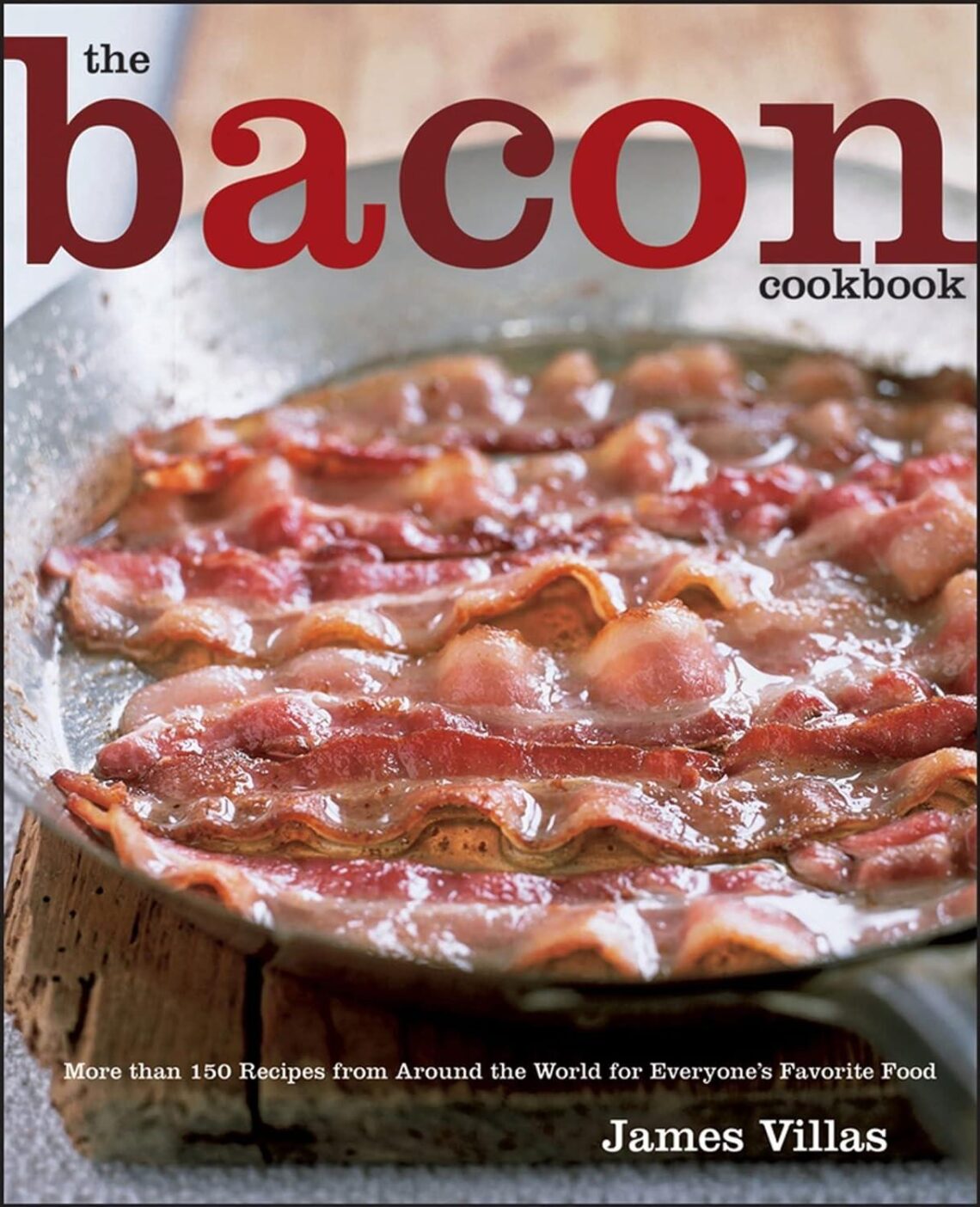 Best Bacon Cookbook – Over 150 Global Recipes for Everyone Review