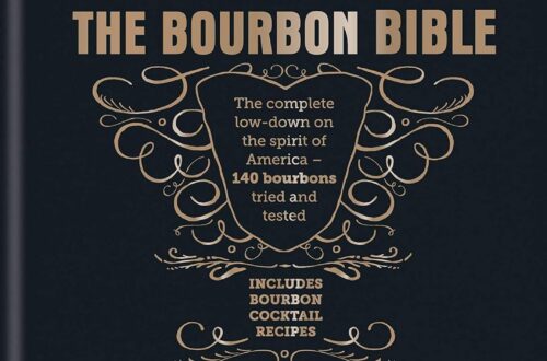 Best Bourbon Guide – The Bourbon Bible Review