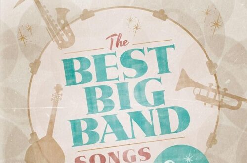Best Big Band Songs – The Best Big Band Songs Ever Review