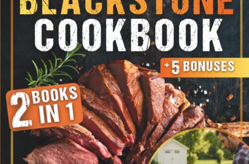 Best Outdoor Cooking – The Beginner’s Blackstone Cookbook Review